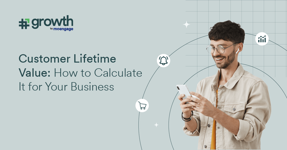 Customer Lifetime Value: How to Calculate It for Your Business
