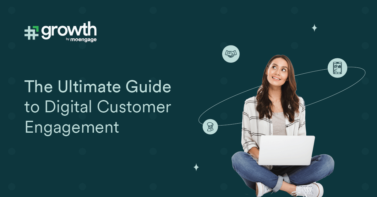 The Ultimate Guide to Digital Customer Engagement